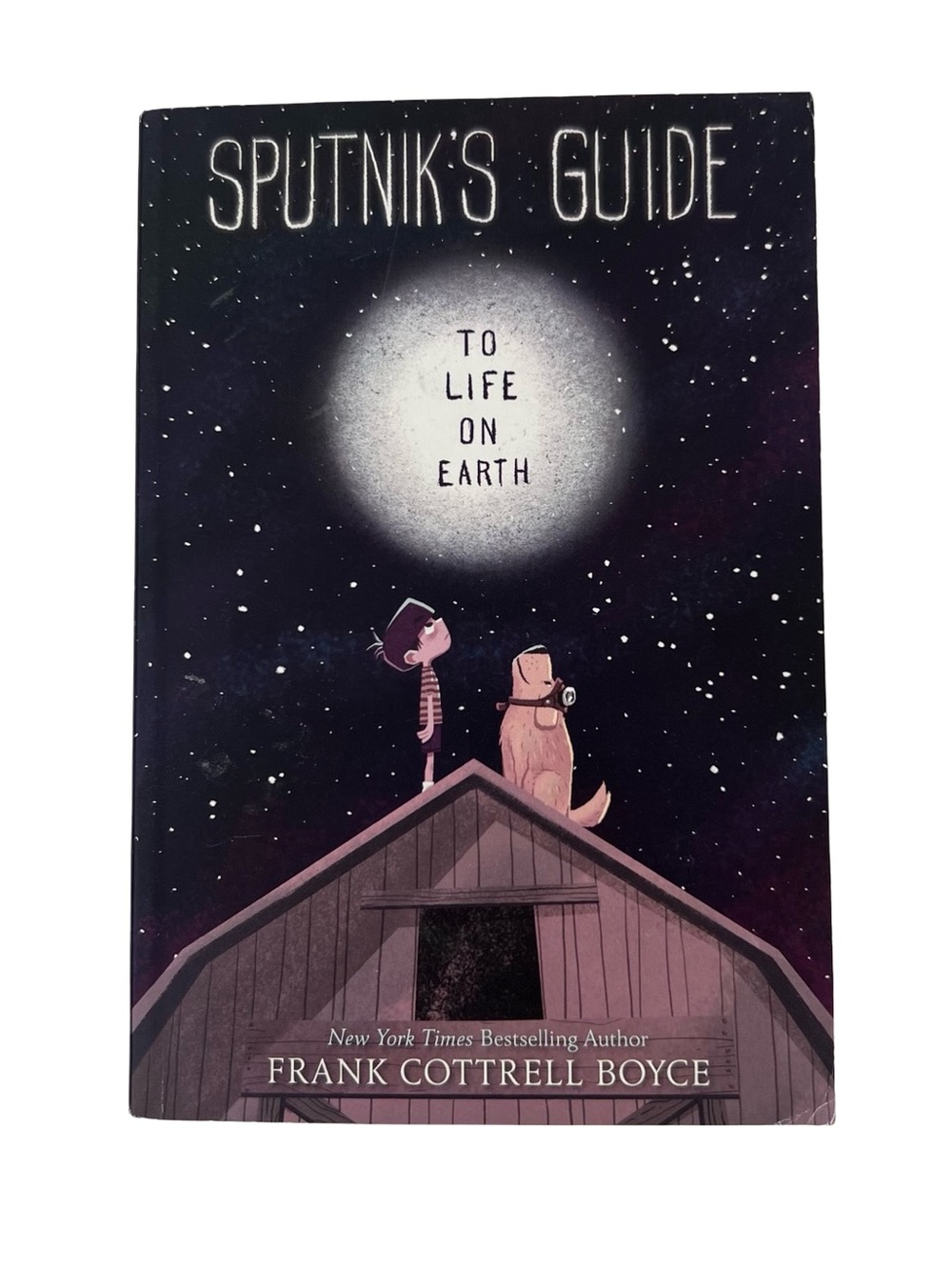 Sputnik's Guide to Life on Earth by Frank Cottrell Boyce Paperback